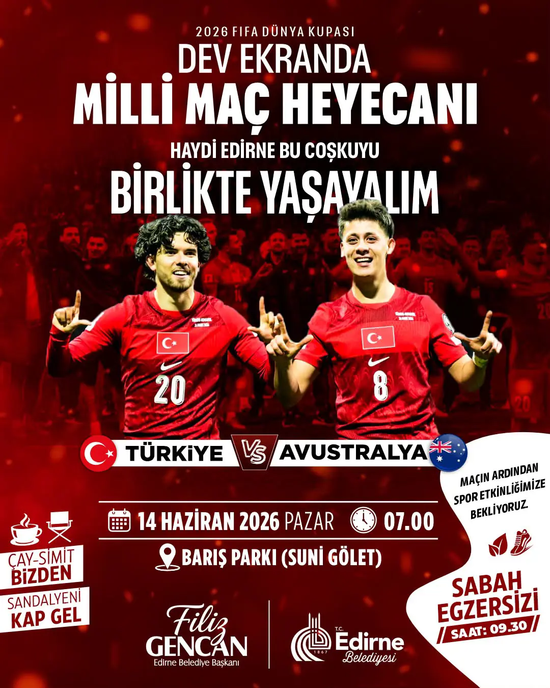 MİLLİ MAÇ HEYECANI EDİRNE’DE HEP BİRLİKTE YAŞANACAK